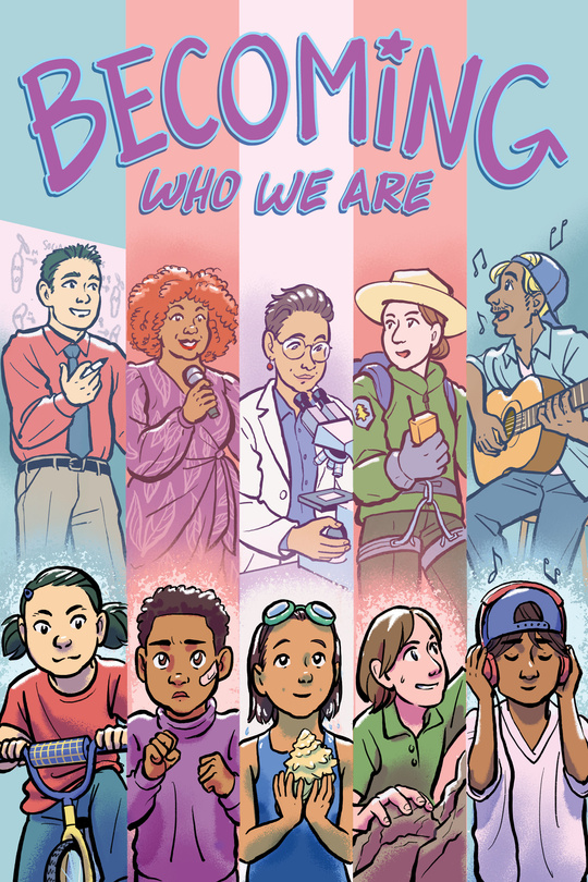 Becoming Who We Are: A Trans Anthology Graphic Novel
